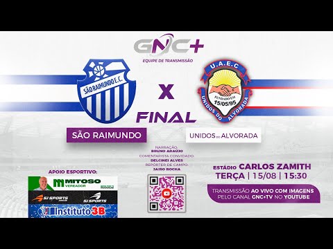 SÃO RAIMUNDO X ALVORADA - FINAL / CAMPEONATO AMAZONENSE SÉRIE B 2023
