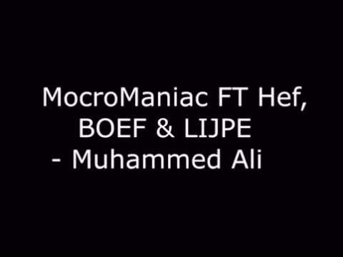 Muhammed Ali- MocroManiac ft BOEF, HEF, LIJPE (lyrics)