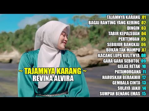 REVINA ALVIRA - TAJAMNYA KARANG || DANGDUT LAWAS FULL ALBUM TERBARU 2025