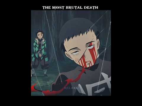 「  the most brutal death 💀🥶」  #kny #fyp #foryou #demonslayer #kimetsunoyaiba