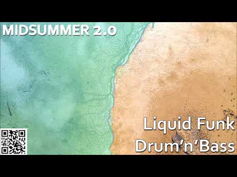 MIDSUMMER 2 0   S02E04   Liquid Funk   Mainstream Drum and Bass