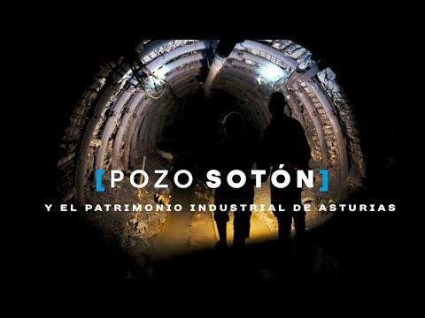 MI VIAJE AL POZO SOTÓN (y otros patrimonios industriales de Asturias)
