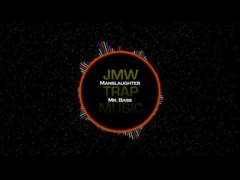 Manslaughter - Mr. Bass