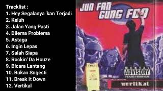 Download lagu JUN FAN GUNG FOO - VERTIKAL FULL ALBUM (2002) mp3