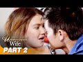 ‘The Unmarried Wife’ FULL MOVIE Part 2 | Angelica Panganiban, Dingdong Dantes
