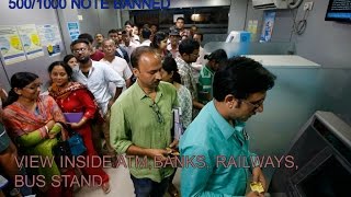 500/1000 Note Banned/ Public Facing Problem Take a Look of ATM, BANK