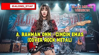 Download lagu A. RAHMAN ONN - CINCIN EMAS | Lyrics Audio| Cover Rock Metal @Along_Syaf #music #cover mp3 Download lagu A. RAHMAN ONN - CINCIN EMAS | Lyrics Audio| Cover Rock Metal @Along_Syaf #music #cover mp3