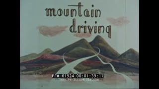 1960s DRIVER'S EDUCATION FILM " HAZARDS OF MOUNTAIN DRIVING " 61924