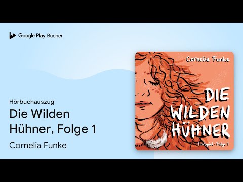 „Die Wilden Hühner, Folge 1“ von Cornelia Funke · Hörbuchauszug