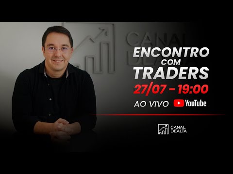 Encontro com Traders 27/07/2020