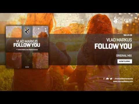 Vlad Markus - Follow You (Original Mix)