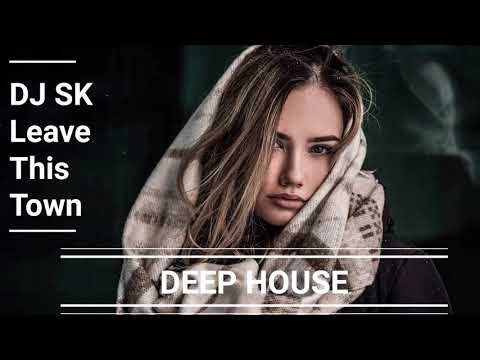 DJ SK Leave This Town