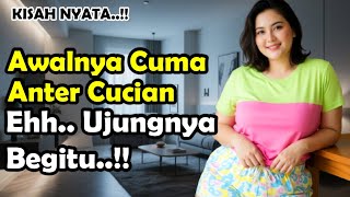 Download lagu KISAH NYATA: Awalnya Aku Hanya Mengantar Cucian Kerumah Pria Kaya, Tapi Akhirnya... mp3