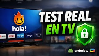 Hola VPN en Android TV y Google TV: instalación y prueba real