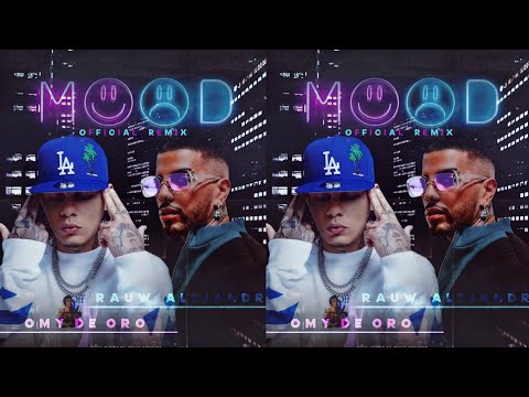 Omy De Oro Ft. Rauw Alejandro - Mood Remix (2021)