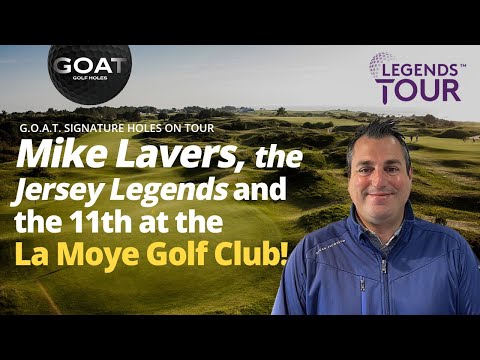 La Moye Golf Club | Jersey Legends Host, European Legends Tour