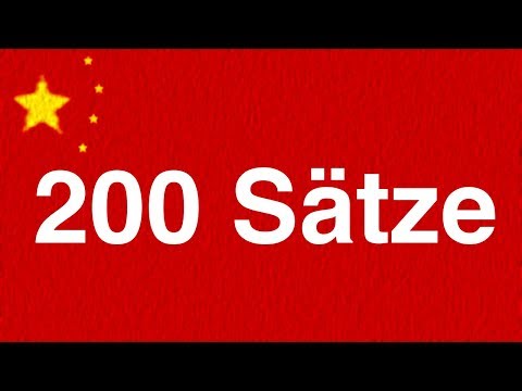 Chinesisch Lernen: 200 Sätze auf Chinesisch für Anfänger