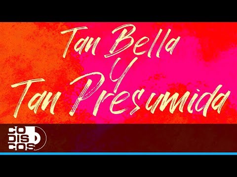 Tan Bella Y Tan Presumida, Los Hispanos Y Los Graduados - Vídeo Letra