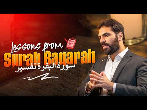 Lessons from Surah Baqarah - Tafseer by Akhyar Ahmad