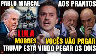 PABLO MARÇAL AOS PRANTOS! TRUMP vai pegar LULA E MORAES - Vão pagar caro