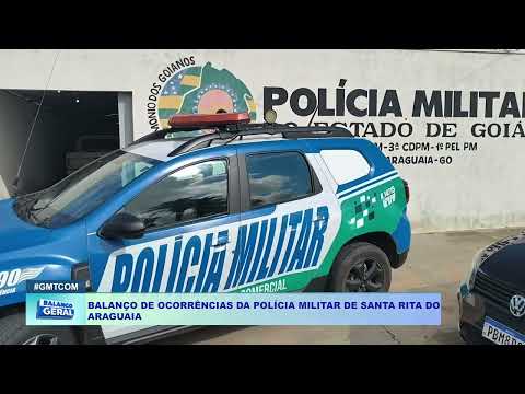 BALANÇO DE OCORRÊNCIAS DA POLÍCIA MILITAR DE SANTA RITA DO  ARAGUAIA