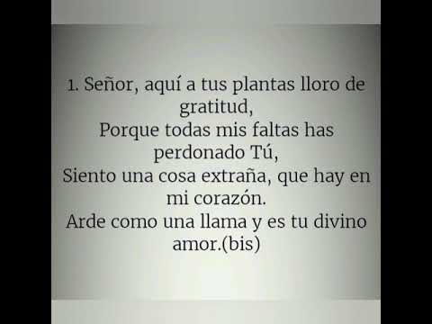 Himno de Gloria 379-Señor,aquí a tus plantas