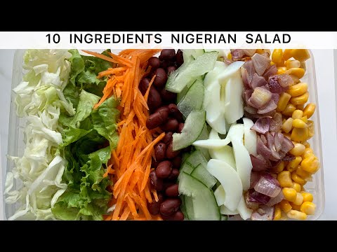 10 Ingredients Nigerian Salad Recipe To Thrill Your Loved One 🥰