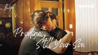 weloverld | Prodigal, Still Your Son [Prodigal 2]