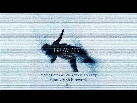 Martin Garrix & Sem Vox VS Katy Perry - Gravity Vs Firework (Mashup)