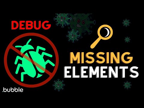 How to use the Bubble.io debugger to find missing elements thumbnail