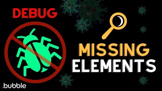 How to use the Bubble.io debugger to find missing elements thumbnail