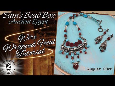 EASY Wire Wrapped Focal Tutorial | Sam's Bead Box | August 2025