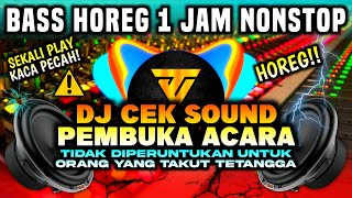 Download lagu [HD MUSIC] DJ CEK THE LATEST SHOW OPENER SOUND | FULLBASS HOREG 1 HOUR NONSTOP ‼️ mp3