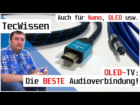 OLED-TV: Die BESTE Audioverbindung zum AV-Receiver oder Soundbar! | Auch für Nano, QLED usw. | DE