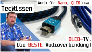 OLED-TV: Die BESTE Audioverbindung zum AV-Receiver oder Soundbar! | Auch für Nano, QLED usw. | DE