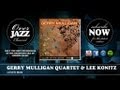 Gerry Mulligan Quartet & Lee Konitz - Lover Man (1953)