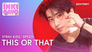 Download lagu Stray Kids - This & That | Inkigayo EP1321 | KOCOWA mp3 Download lagu Stray Kids - This & That | Inkigayo EP1321 | KOCOWA mp3