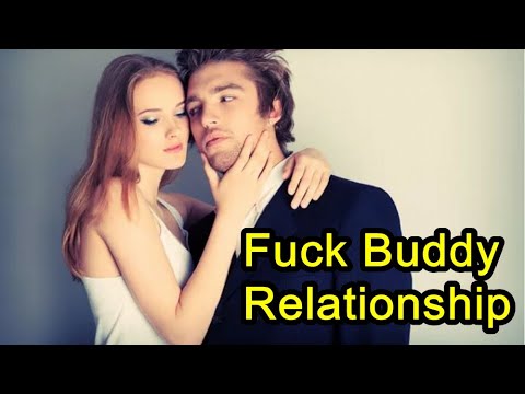 Fuck Buddy: How To Start A Fuck Buddy Relationship