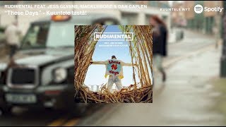 Download lagu Rudimental - These Days feat. Jess Glynne, Macklemore & Dan Caplen - nyt striimattavissa mp3
