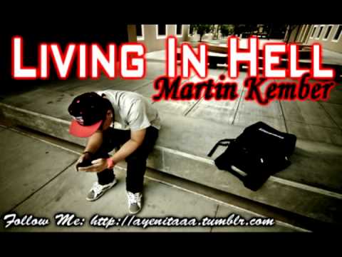 Living In Hell - Martin Kember