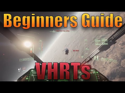 Star Citizen | VHRT Beginners Guide | 3.17.1