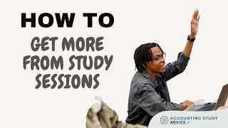 How to get more out of your study time