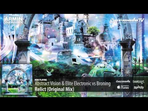 Abstract Vision & Elite Electronic vs Broning   Relict Original Mix From  Universal Religion 6