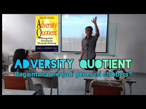 ADVERSITY QUOTIENT, Menjadi Generasi Climbers #merdekabelajar #adversityquotient