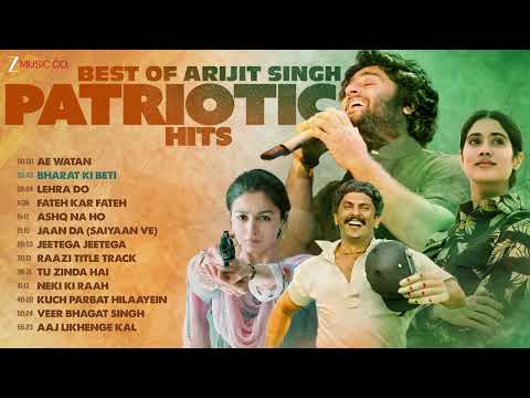 Best Of Arijit Singh:Patriotic Hits 2026 🇮🇳|Ae Watan, Lehra Do, Bharat Ki Beti |Republic Day Special