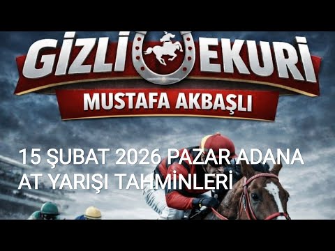 15 ŞUBAT 2026 PAZAR ADANA AT YARIŞI TAHMİNLERİ