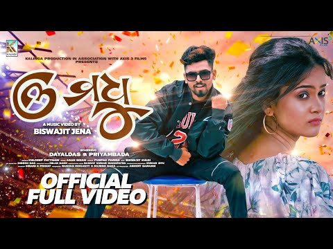 Oh Madhu || Full video || Dayal || Priyambada || Kuldeep Pattanaik || Asad Nizam | Biswajit | Axis 3