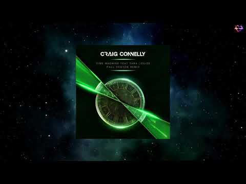 Craig Connelly Feat. Tara Louise - Time Machine (Paul Denton Extended Remix) [BLACK HOLE RECORDINGS]