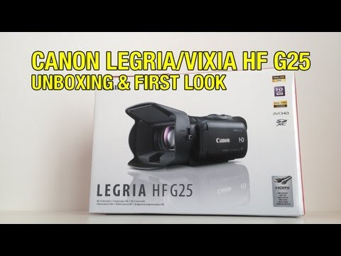 Canon Legria ( Vixia ) HF G25 Unboxing & First Look
