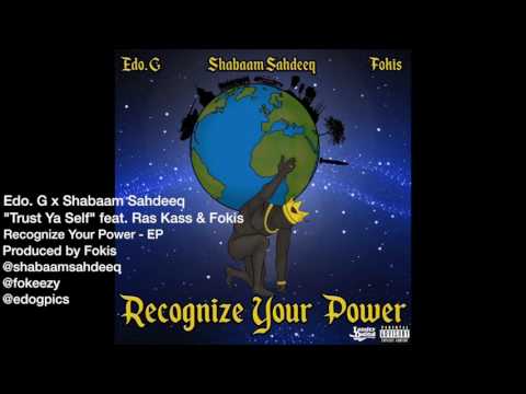 Edo. G and Shabaam Sahdeeq Feat. Ras Kass & Fokis - "Trust Ya Self" (Prod. By Fokis)